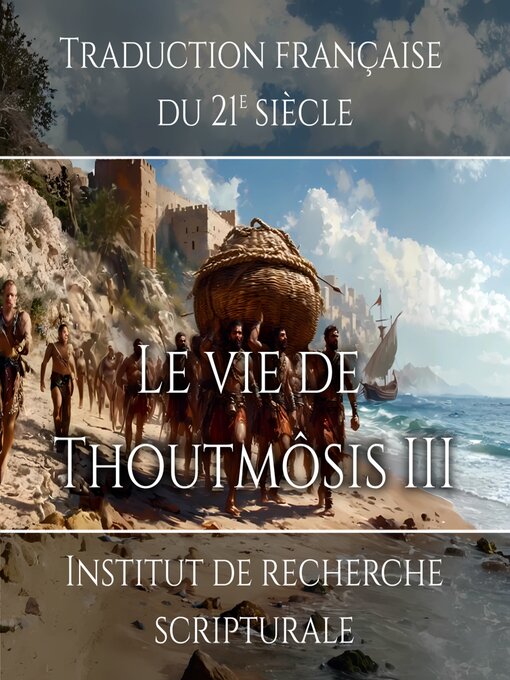 Title details for La vie de Thoutmôsis III by Institut de recherche scripturale - Available